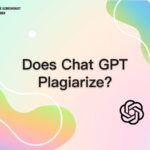 Does Chat GPT Plagiarize?: Unveiling the Truth